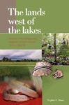 The lands west of the lakes: A history of the Ajattappareng kingdoms of South Sulawesi 1200 to 1600 CE
