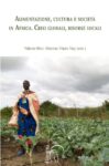 Alimentazione, cultura e società in Africa: Crisi globali, risorse locali