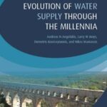 Evolution of Water Supply Through the Millennia