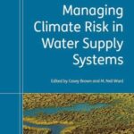 Managing Climate Risk in Water Supply Systems