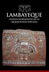 Lambayeque: nuevos horizontes de la arqueología peruana