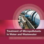 Treatment of Micropollutants in Water and Wastewater