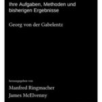 Die Sprachwissenschaft: Ihre Aufgaben, Methoden und bisherigen Ergebnisse