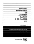 Estudio Económico de América Latina y el Caribe 1993: volumen I = Economic Survey of Latin America and the Caribbean 1993: volume I