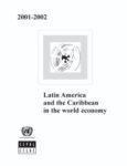 Latin America and the Caribbean in the World Economy 2001-2002