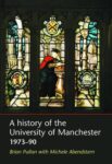 A History of the University of Manchester: 1973–1990