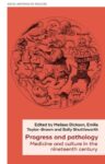 Progress and pathology: Medicine and culture in the nineteenth century