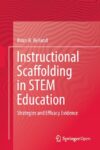 Instructional Scaffolding in STEM Education: Strategies and Efficacy Evidence