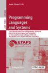 Programming Languages and Systems: 27th European Symposium on Programming, ESOP 2018, Held as Part of the European Joint Conferences on Theory and Practice of Software, ETAPS 2018, Thessaloniki, Greece, April 14-20, 2018, Proceedings