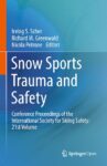 Snow Sports Trauma and Safety: Conference Proceedings of the International Society for Skiing Safety: 21st Volume