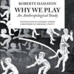 Why We Play: An Anthropological Study