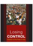 Losing Control: Freedom of the Press in Asia