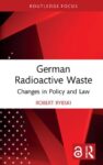 German Radioactive Waste: Changes in Policy and Law