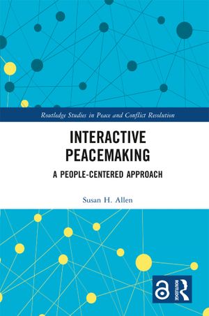 Interactive Peacemaking: A People-Centered Approach