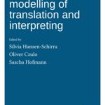 Empirical Modelling of Translation and Interpreting