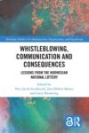 Whistleblowing, Communication and Consequences: Lessons from The Norwegian National Lottery