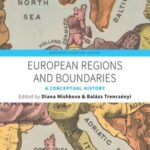 European Regions and Boundaries: A Conceptual History