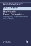 The World in Eleven Dimensions: Supergravity, supermembranes and M-theory