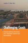 Challenging Coasts: Transdisciplinary Excursions into Integrated Coastal Zone Development