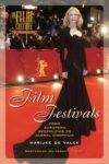 Film Festivals: From European Geopolitics to Global Cinephilia
