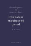 Homo loquens en homo scribens: Over natuur en cultuur bij de taal