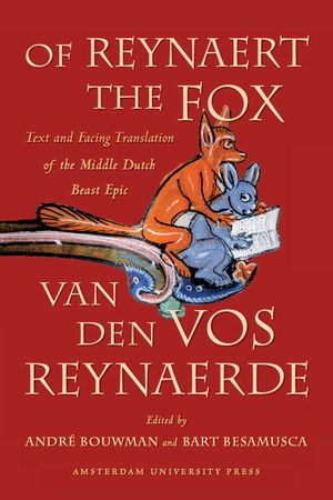 thumbnail-11162.jpg Of Reynaert the Fox: Text and Facing Translation of the Middle Dutch Beast Epic Van den vos Reynaerde - Image 1