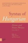Syntax of Hungarian: Nouns and Noun Phrases Volume 1