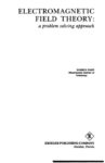 Electromagnetic Field Theory: A Problem Solving Approach