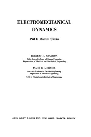 Electromechanical Dynamics: Part One, Discrete Systems