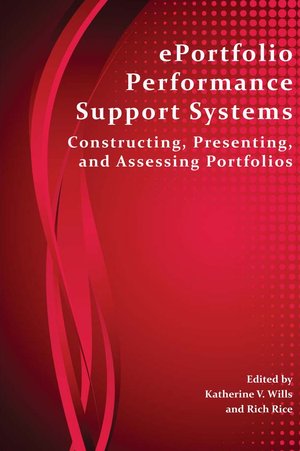 ePortfolio Performance Support Systems: Constructing, Presenting and Assessing Portfolios, Perspectives on Writing