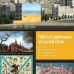 Political Landscapes of Capital Cities