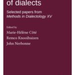 The Future of Dialects: Selected papers from Methods in Dialectology XV