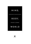 Mind, Body, World: Foundations of Cognitive Science
