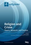 Religion and Crime: Theory, Research, and Practice