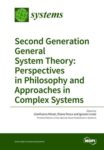 Second Generation General System Theory: Perspectives in Philosophy and Approaches in Complex Systems