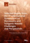 Selected Papers From The 5Th international Symposium On Mycotoxins and Toxigenic Moulds: Challenges and Perspectives
