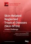 Skin-Related Neglected Tropical Diseases (Skin-NTDs)—A New Challenge