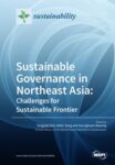 Sustainable Governance in Northeast Asia: Challenges For Sustainable Frontier