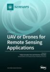 UAV or Drones for Remote Sensing Applications: Volume 2