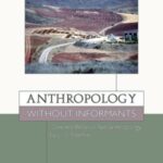 Anthropology Without Informants: Collected Works in Paleoanthropology by L.G. Freeman