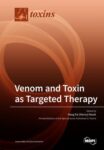 Venom and Toxin as Targeted Therapy