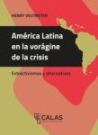 América Latina en la vorágine de la crisis: Extractivismos y alternativas