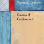 Cinema of Confinement
