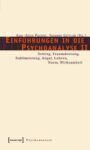 Einführungen in die Psychoanalyse II: Setting, Traumdeutung, Sublimierung, Angst, Lehren, Norm, Wirksamkeit