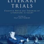 Literary Trials: Exceptio Artis and Theories of Literature in Court