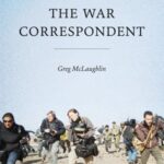 The War Correspondent - Second Edition