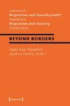 Jahrbuch Migration und Gesellschaft / Yearbook Migration and Society 2020/2021: Schwerpunkt »Beyond Borders«