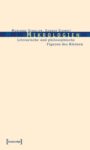 Mikrologien: Literarische und philosophische Figuren des Kleinen