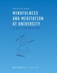 Mindfulness and Meditation at University: 10 Years of the Munich Model