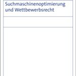 Suchmaschinenoptimierung und Wettbewerbsrecht